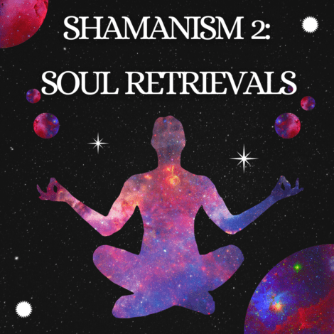Soul Retrievals shamanism online course Tina K Clarke